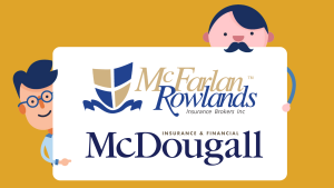 McFarlan Rowlands Partnering with McDougall Insurance, with support of Definity Financial